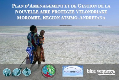 Plan d’Aménagement et de Gestion de la Nouvelle Aire Protégée Velondriake Morombe